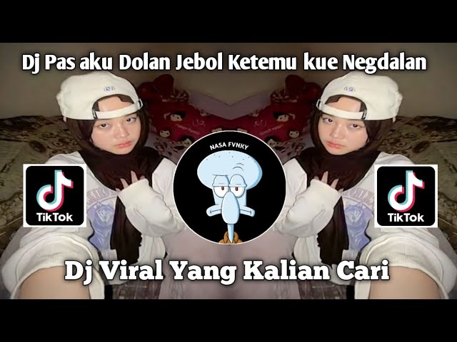 DJ PAS AKU DOLAN JEBOL KETEMU KUE NEG DALAN DJ NEMEN DINAR FVNKY VIRAL TIKTOK TERBARU 2023 class=