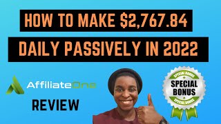 AffiliateOne Review and Bonuses 🔥 How To Make $2000 Per Day With Affiliate Marketing 🔥