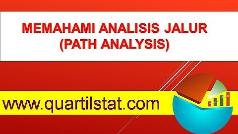 CARA CEPAT MEMAHAMI ANALISIS JALUR MENGGUNAKAN SPSS (PATH ANALYSIS)