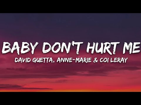 David Guetta Anne Marie Coi Leray Baby Don T Hurt Me Lyrics 25min