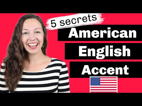 5 Secrets to Having an American English Accent: Advanced Pronunciation Lesson