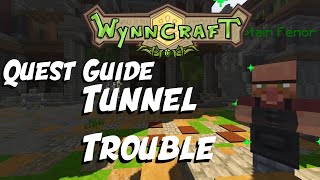 [OUTDATED] Tunnel Trouble - Quest Guide [Updated] | Wynncraft