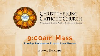 Sunday Mass, November 8,  2020, 9:00 AM