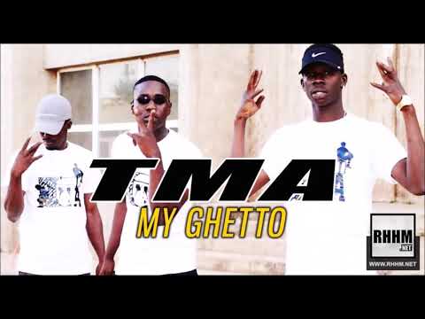 TMA - MY GHETTO (2019)