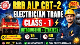 RRB ALP CBT 2 Electrician Trade Class 1 | Introduction &amp; Complete Strategy 2026 | NCVT Electrician