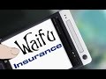 Waifu insurance