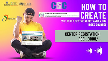 How to Create Vle Study Centre Registration for IDEED COURSES.... #csc #ideedebusiness #cscacademy