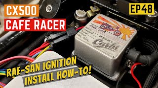 CX500 Build - Rae San Hall Effect Ignition Install / HOW-TO - EP48
