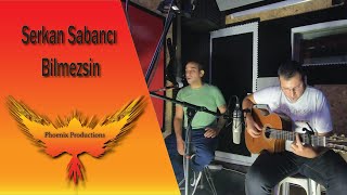 Serkan Sabancı - ''Bilmezsin'' / Berk Baysal Cover Resimi