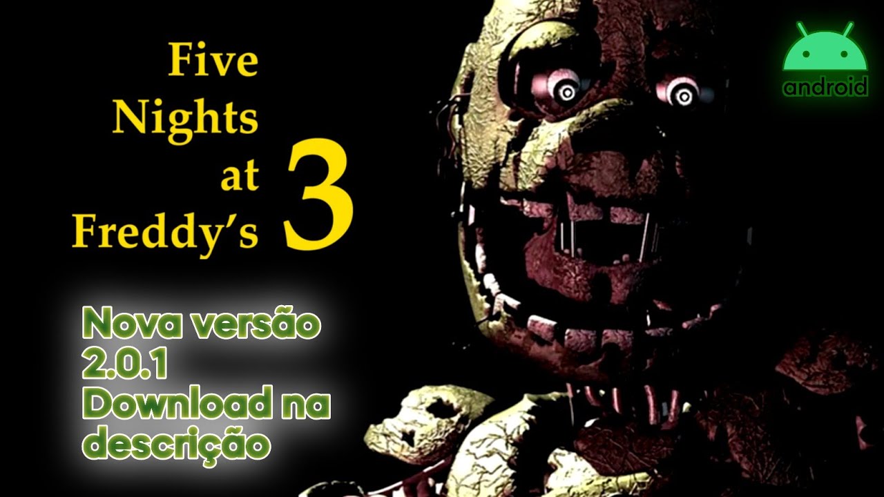 UM NOVO UPDATE É LANÇADO!!!  FNAF 3 Android Versão 2.0.1 (Download na  descrição) #fnaf3 