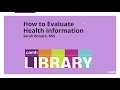Camh pfls experts series how to evaluate online health information