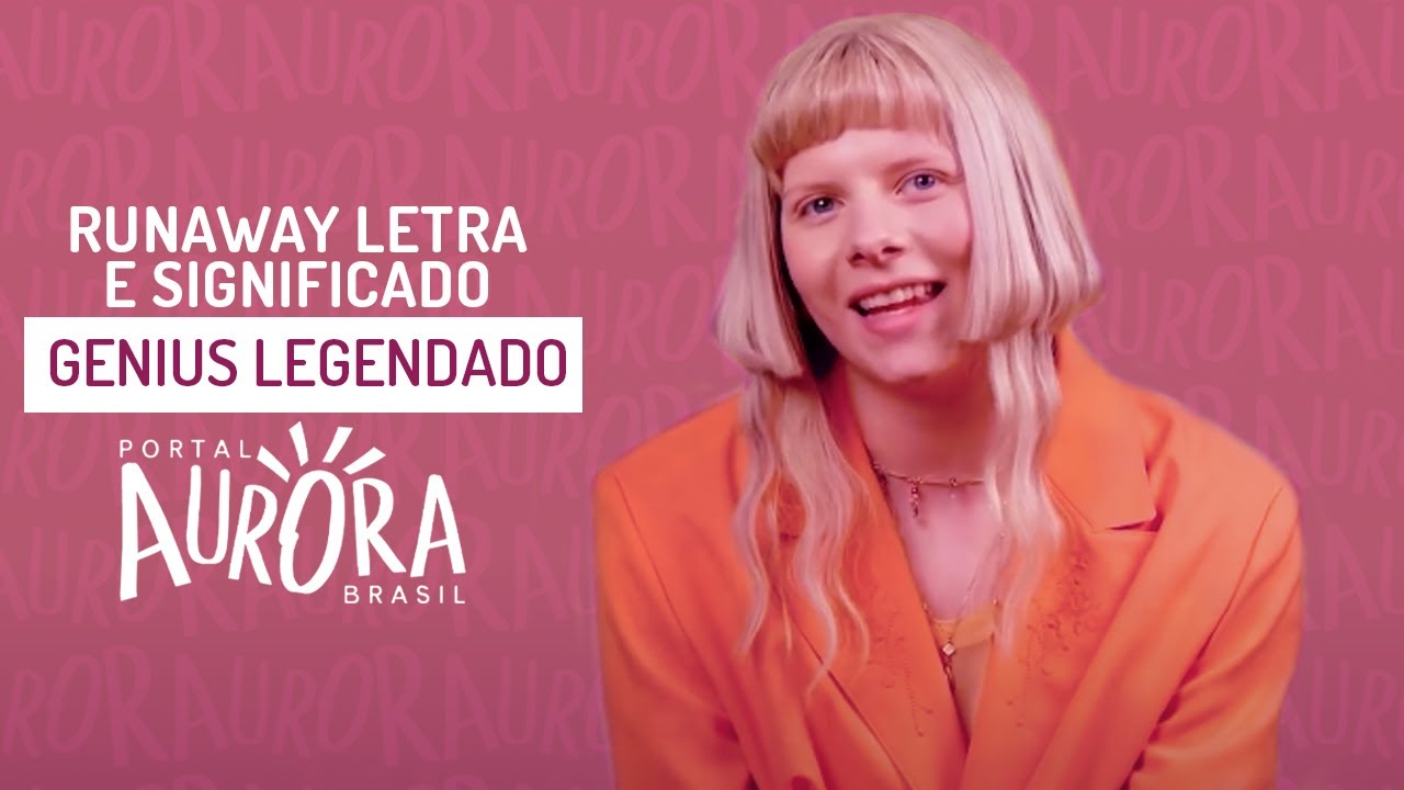 AURORA RUNAWAY LETRA E SIGNIFICADO GENIUS LEGENDADO YouTube aurora-runaway-letra-e-significado-genius-legendado-youtube