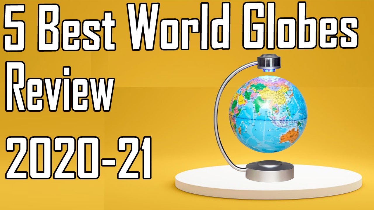 5 Best World Globes Review 2021