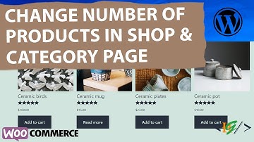 How to Change Number of Products Display in WooCommerce Shop & Categories Product Listing Page