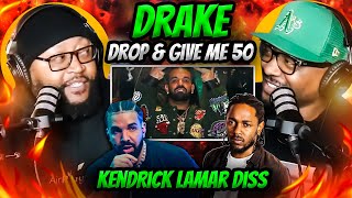 Drake - Drop & Give Me 50 (Kendrick Lamar Diss) | REACTION #drake #reaction #trending