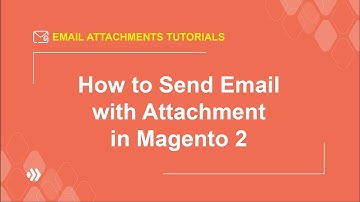 How to send email with attachment in Magento 2 | Magezon Email Attachment Tutorial Series