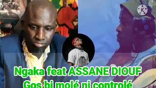 NGAAKA feat Assane DIOUF... Boy bi molé ni contrôle ba guéni deh.... hahaha