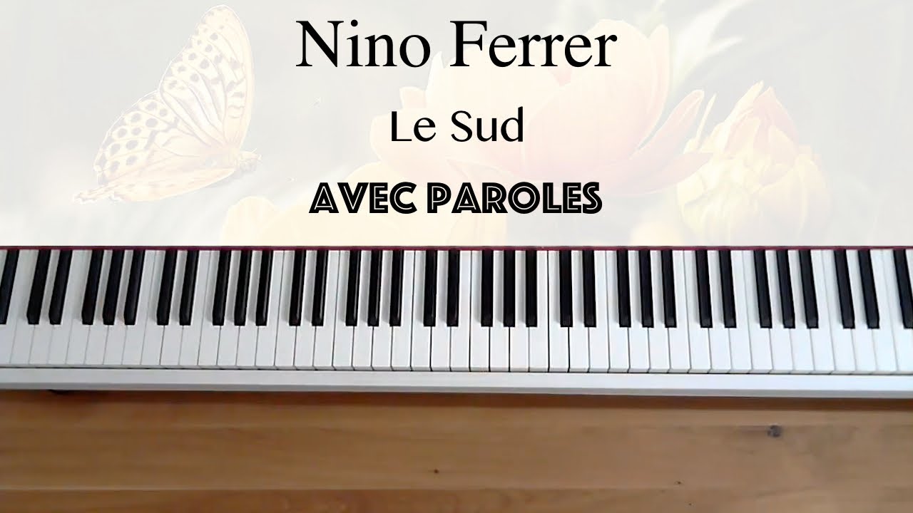 Nino Ferrer - Le Sud (avec paroles) - Piano