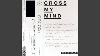 Cross My Mind, Pt. 2 (feat. Kiiara)