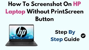 How To Screenshot On HP Laptop Without PrintScreen Button Windows 11