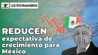 Reducen expectativa de crecimiento para México | #LosTíosFinancieros by Los Tíos Financieros 5,143 views 1 month ago 34 minutes