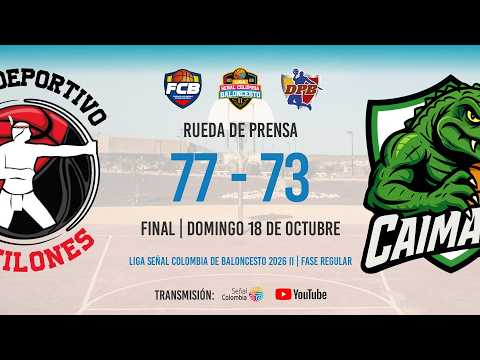 RUEDA DE PRENSA: #LigaSeñalColombiaDeBaloncesto | Motilones VS Caimanes 2026 - 10 - 18