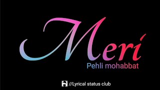 Pehli mohabbat by darshan rawal status| |meri pehli mohabbat| |Darshan rawal song status| |tiktok|