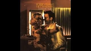 Somethin' Stupid - Robbie Williams & Nicole Kidman (2001) audio hq