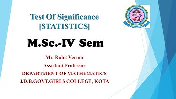 Lec-1.6 || Test of Significance || Mathematical Statistics || M.Sc- IV Sem || Rohit Verma ||