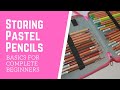 Soft Pastels - Basics for complete beginners - How to store pastel pencils