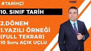 10.Sınıf Tarih 2.Dönem 1.Yazılı Açık Uçlu (FULL TEKRAR) 2023-2024 Yeni Müfredata Göre