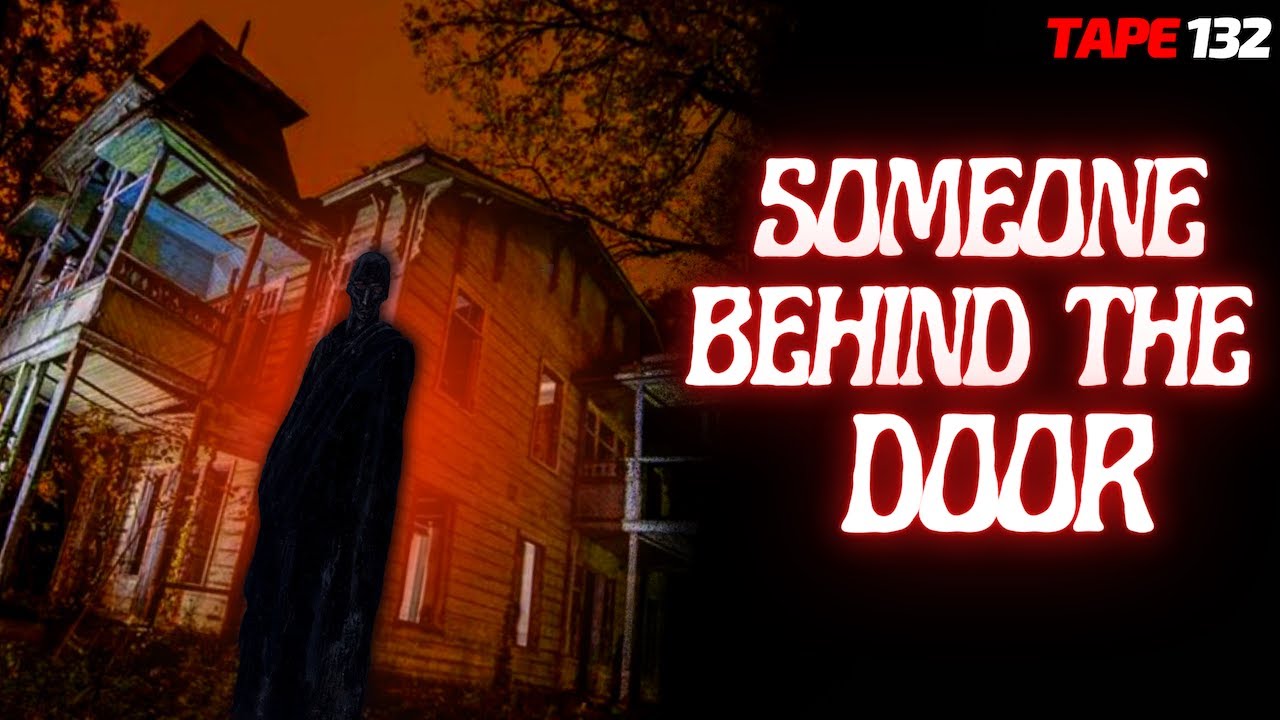 🚪 SOMEONE BEHIND THE DOOR