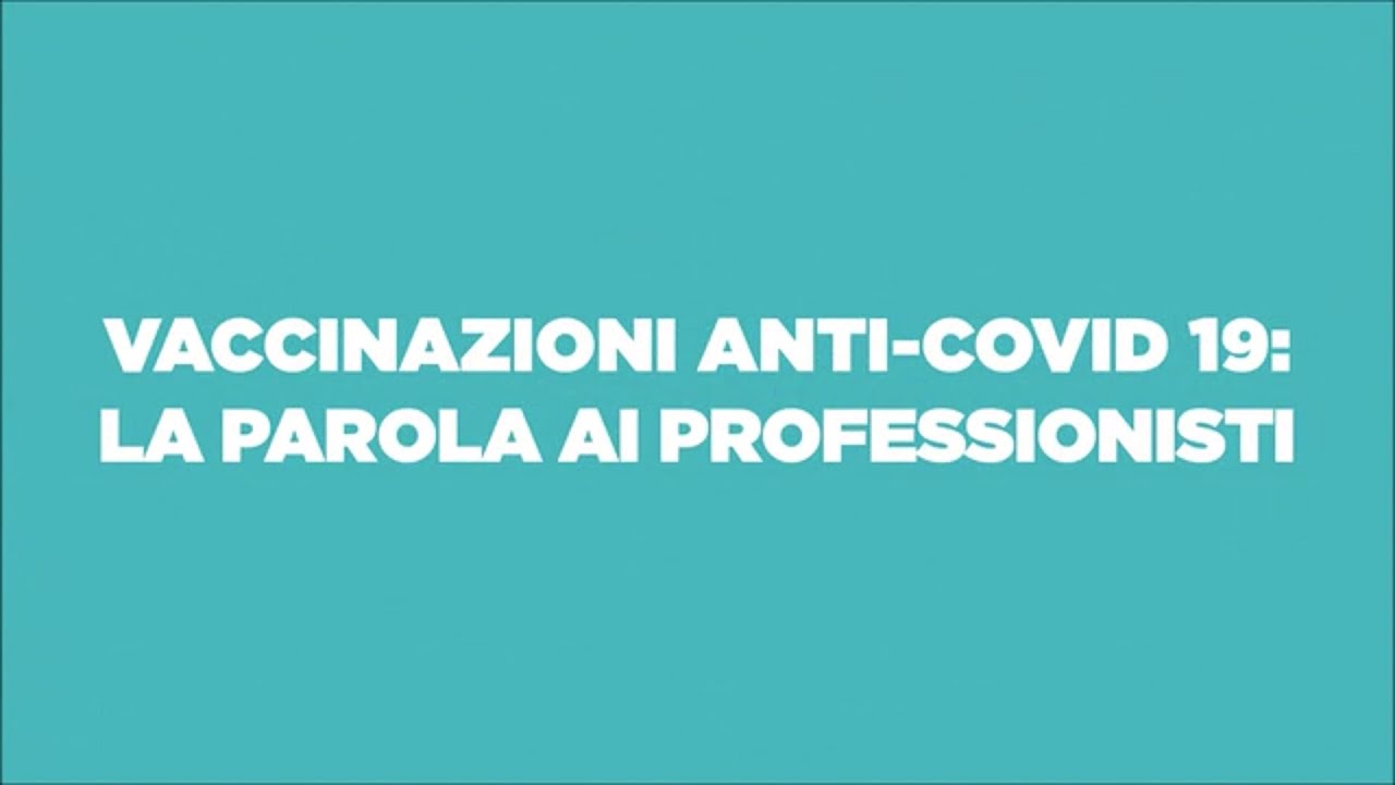 Vaccinazioni anti Covid-19: la parola ai professionisti