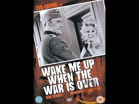 WAKE ME UP WHEN THE WAR IS OVER