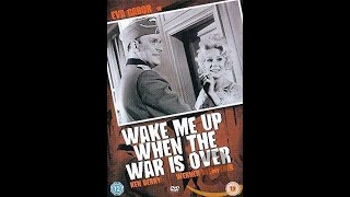 Wake Me Up When The War Is Over