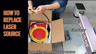 How to Replace a Fiber Laser Source | Simple & Satisfying Process