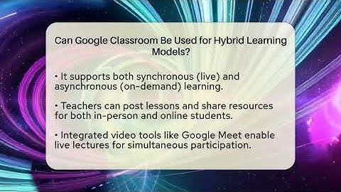 Can Google Classroom Be Used for Hybrid Learning Models? | Teacher Tech Toolbox News
