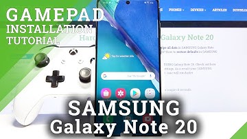 How to Connect Xbox Controller in SAMSUNG Galaxy Note 20 – GamePad Installation