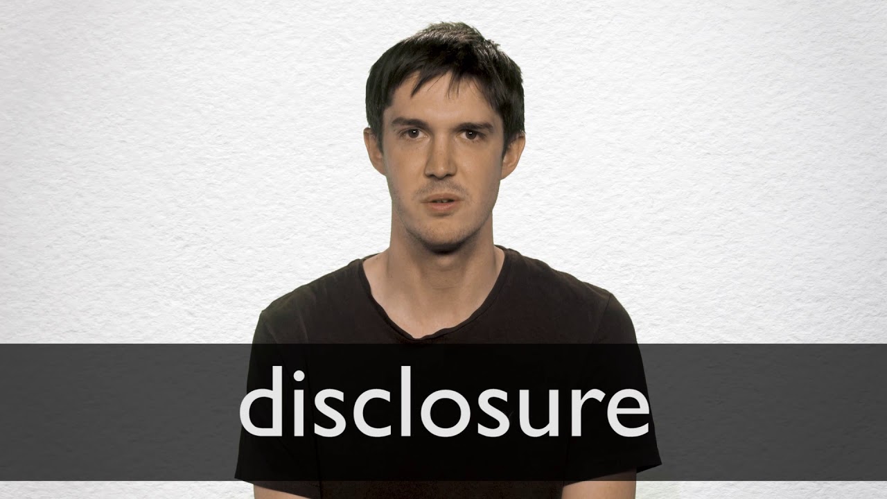 How To Pronounce Disclosure In British English