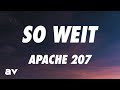 Apache 207 - So weit (Lyrics)