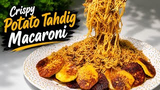 Golden Crispy Potato Tahdig Macaroni Recipe | So Satisfying!