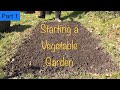 Starting a new Vegetable Garden - Ep01