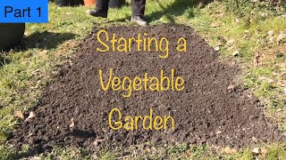 Starting a new Vegetable Garden - Ep01