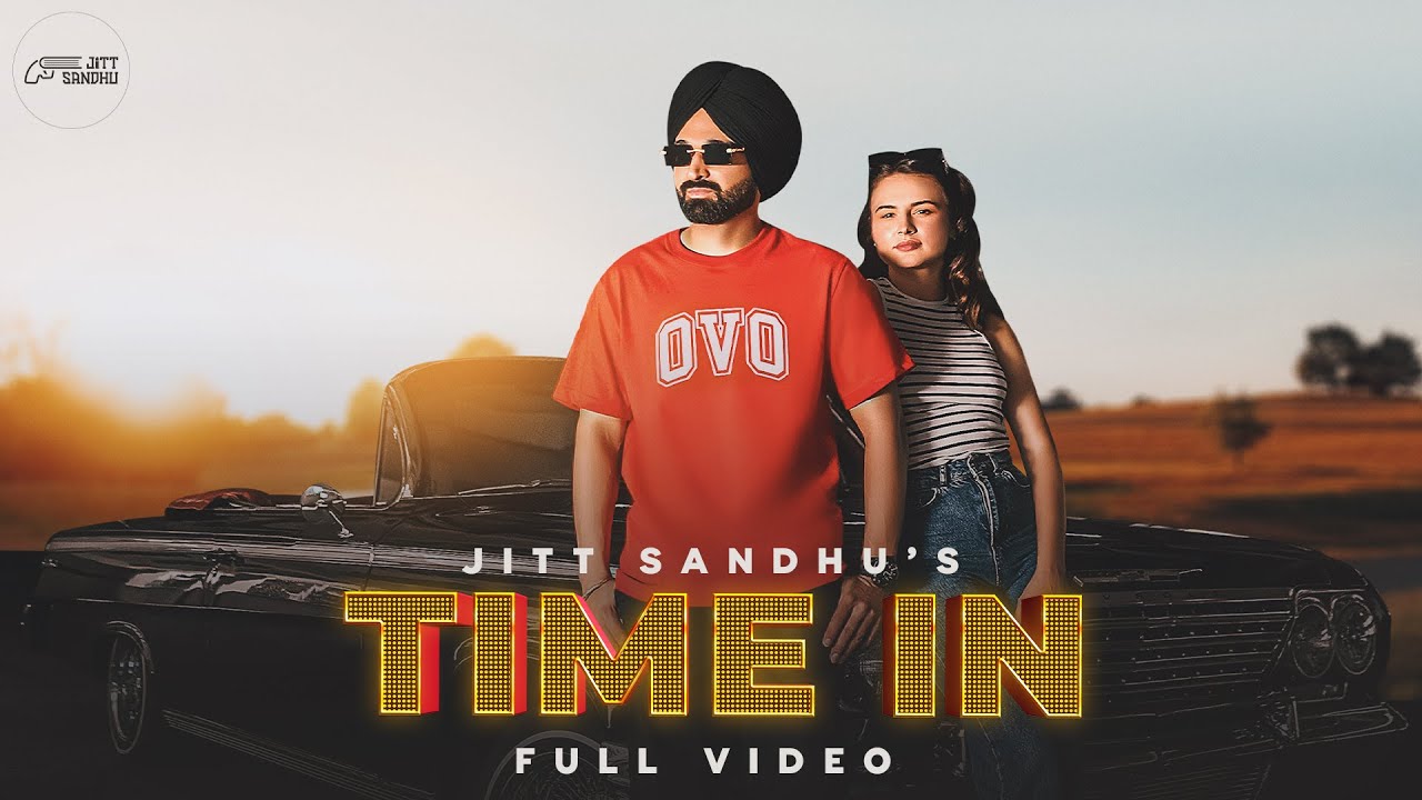 Time In   Jitt Sandhu  Snappy  Latest Punjabi Song 2023