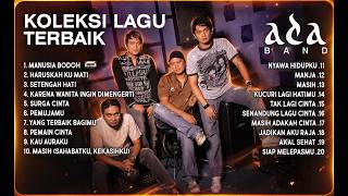 Kompilasi Ada Band Terpopuler Full Album | Tanpa Iklan | Lagu Nostalgia 2000an