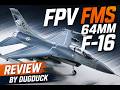FMS 64mm F-16 FPV flight review