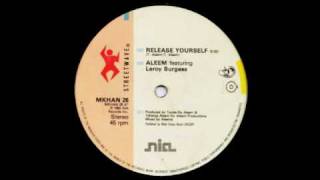 Aleem featuring Leroy Burgess - Release Yourself