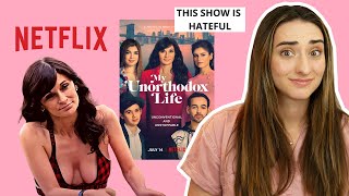 Religious Jew Explains Why "MY UNORTHODOX LIFE" Is Hateful PROPAGANDA
