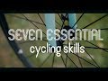 Seven essential cycling skills