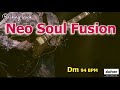 Neo Soul Fusion (JAZZ FUNK SOUL)／Backing Track (Dm 94 BPM)